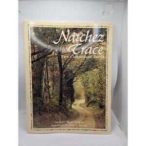 The Natchez Trace A Pictorial History